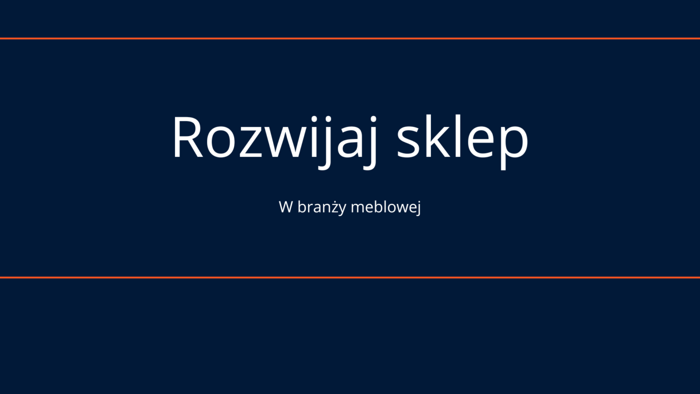 rozwijaj-sklep-meblowy