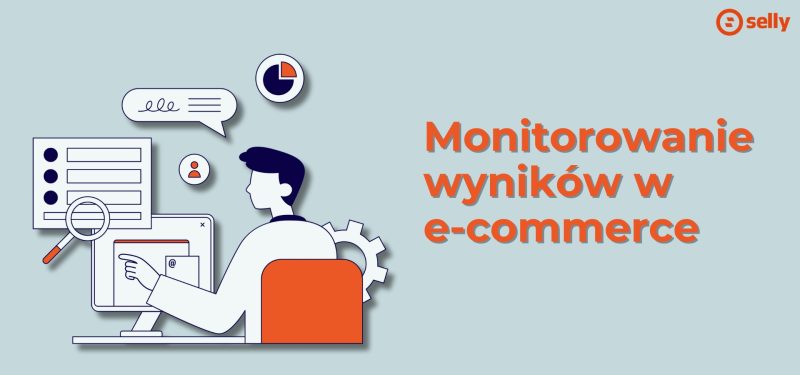 Grafika z mężczyzną przy komputerze i napis: monitorowanie wyników w e-commerce.