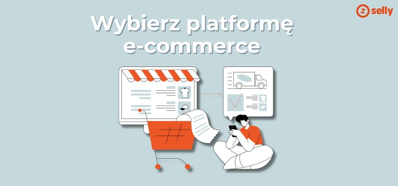 Grafika sklepu internetowego i napis: wybierz platformę e-commerce.