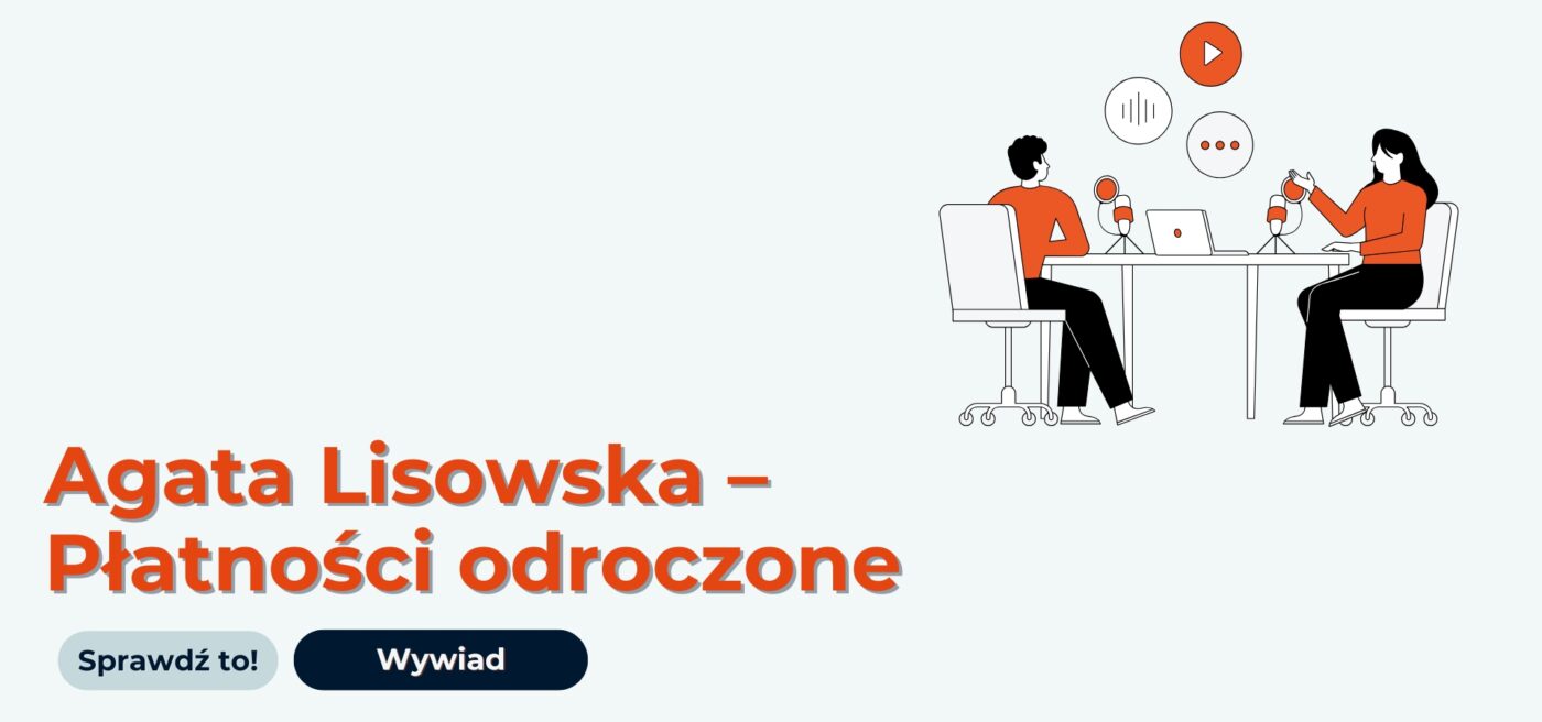 Temat wywiadu Selly z Agatą Lisowską: płatności odroczone