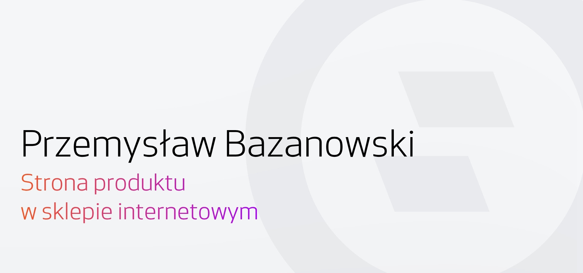 Wywiad Selly z Przemysławem Bazanowskim - jak dobra strona produktu w sklepie zwiększa sprzedaż online?