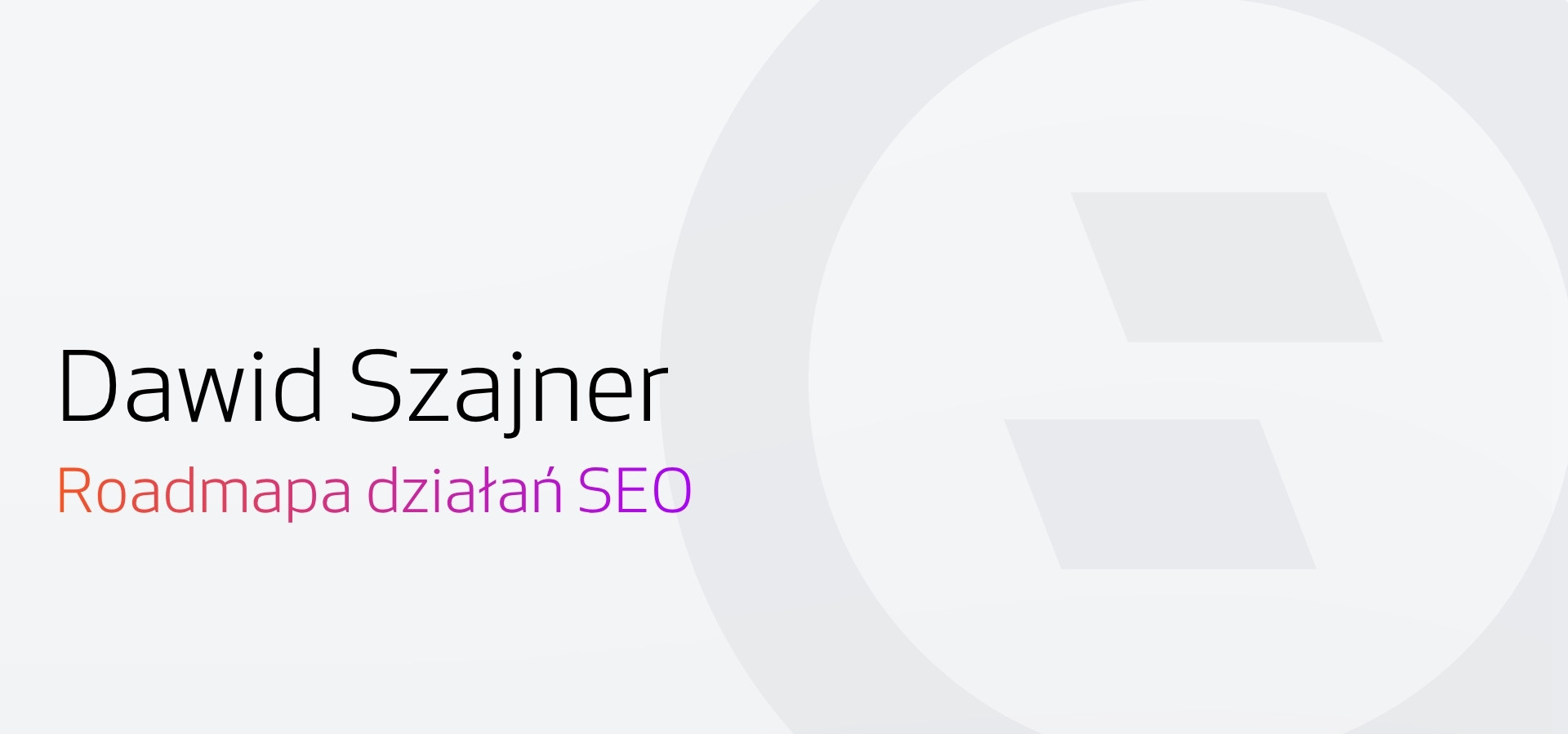 Dawid Szajner - roadmapa działań SEO - napis na jasnym tle i kreskówkowa grafika dwóch osób przy stole rozmawiających w formie podcastu