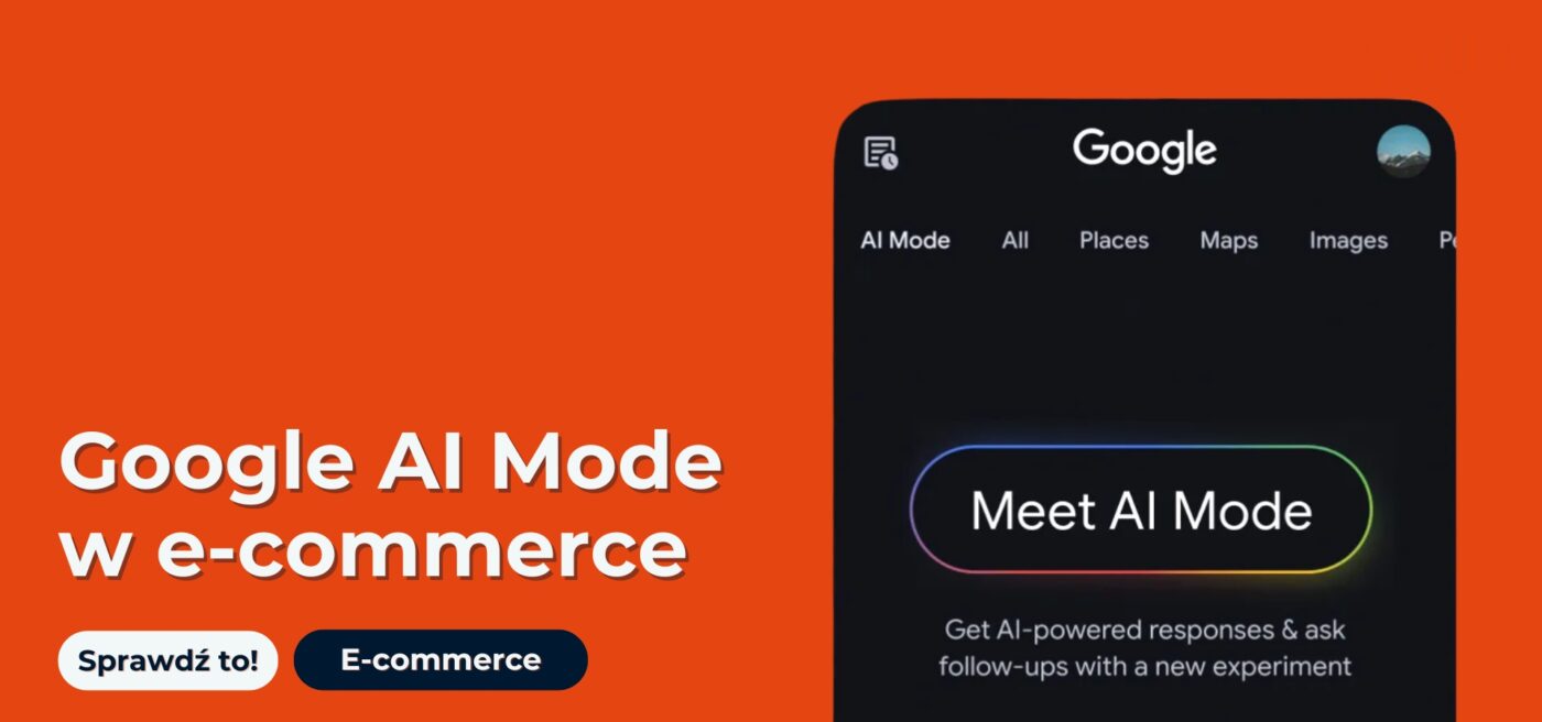 Grafika wyróżniająca i napis: Google AI Mode w e-commerce. Zrzut ekranu z bloga Google przedstawiający AI Mode na telefonie.
