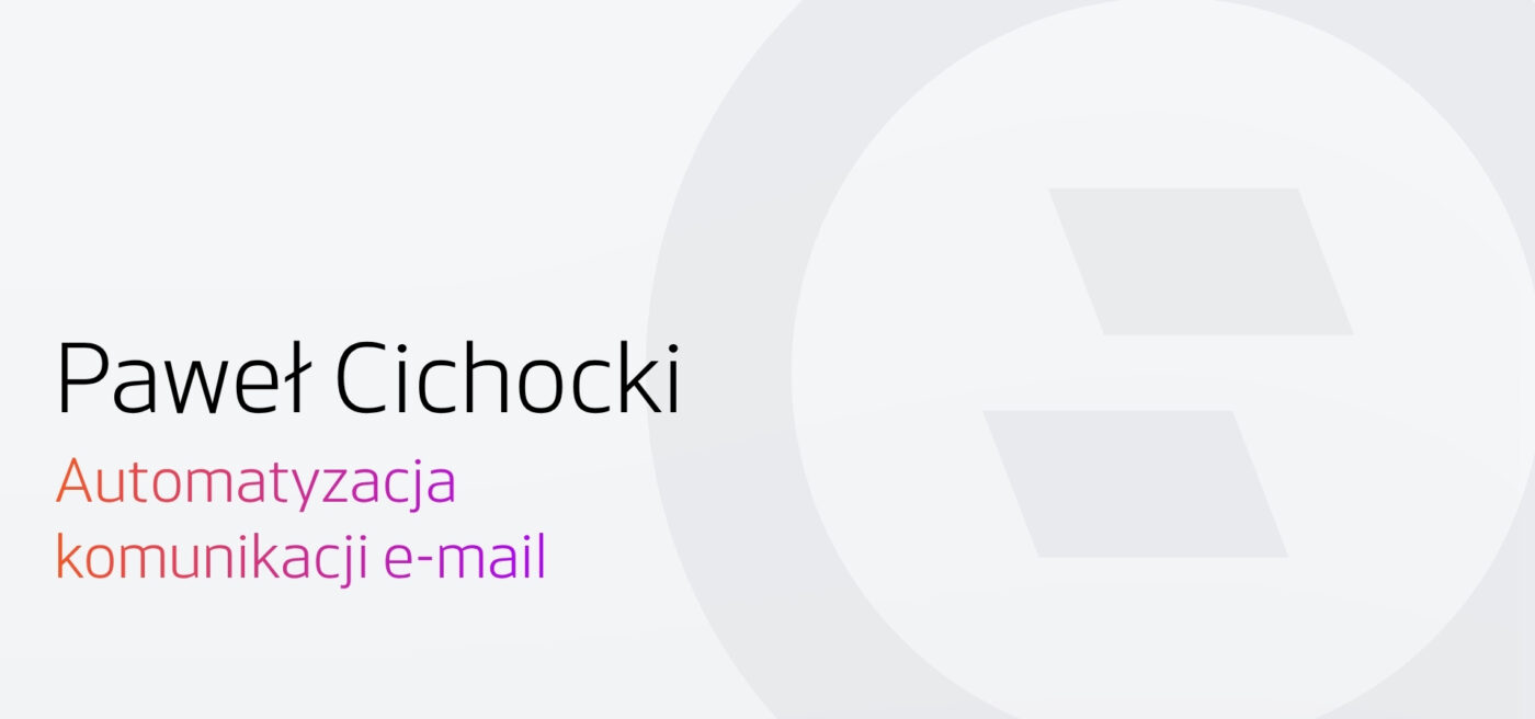 Automatyzacja komunikacji e-mail w branży e-commerce. Wywiad Selly z Pawłem Cichowskim.