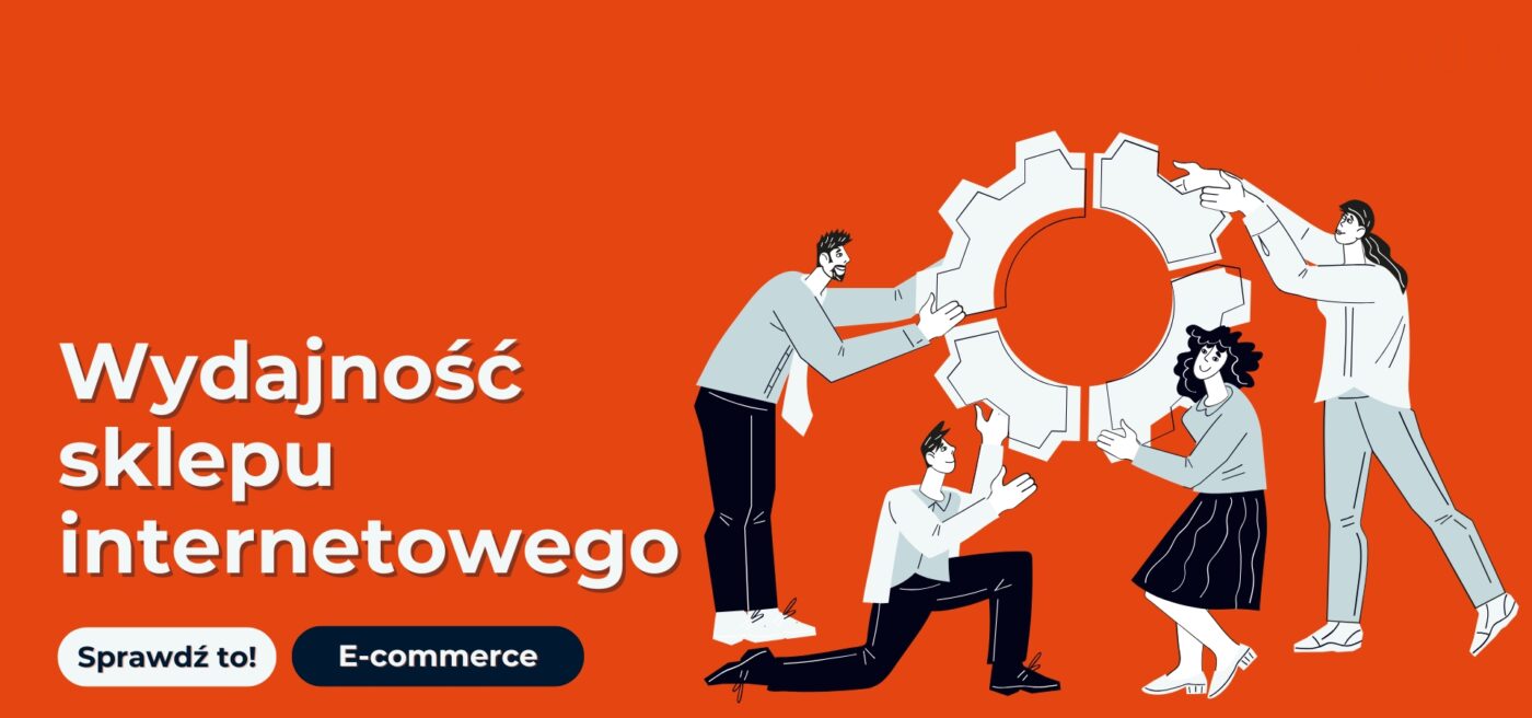 Wydajność sklepu internetowego, grafika czterech ludzi trzymających koło zębate.