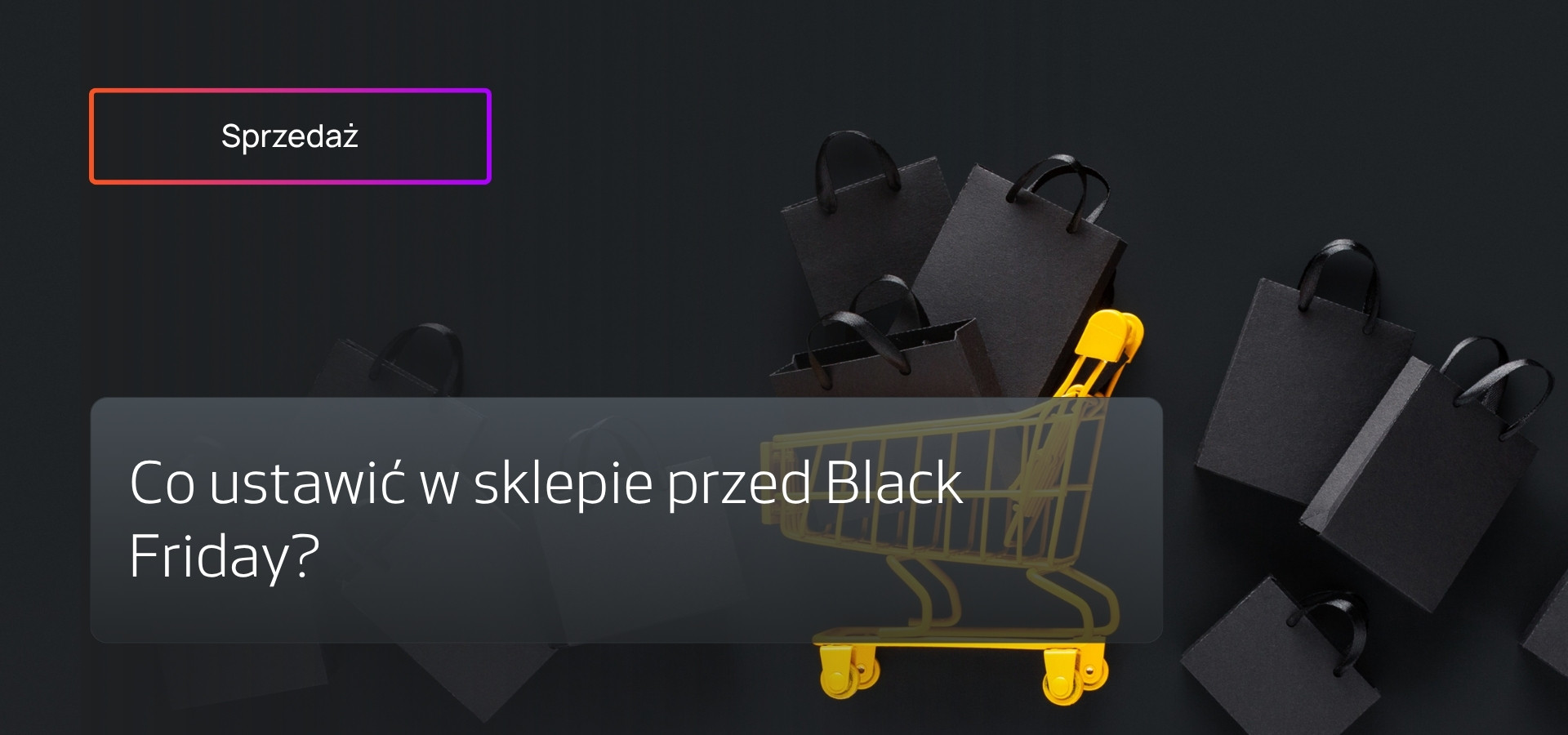 Jak przygotować sklep na Black Friday - plan i checklista