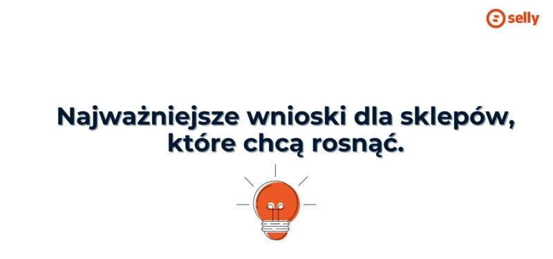 Tekst: Najważniejsze wnioski dla sklepów, które chcą rosnąć. 