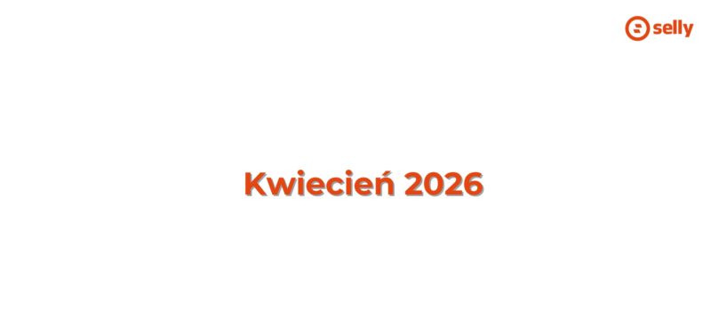Wydarzenia e-commerce 2026 kwiecień 