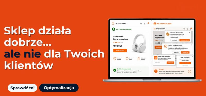Problemy sklepu internetowego ukryte dla właściciela e-commerce. Co widzą klienci vs. co widzi właściciel.