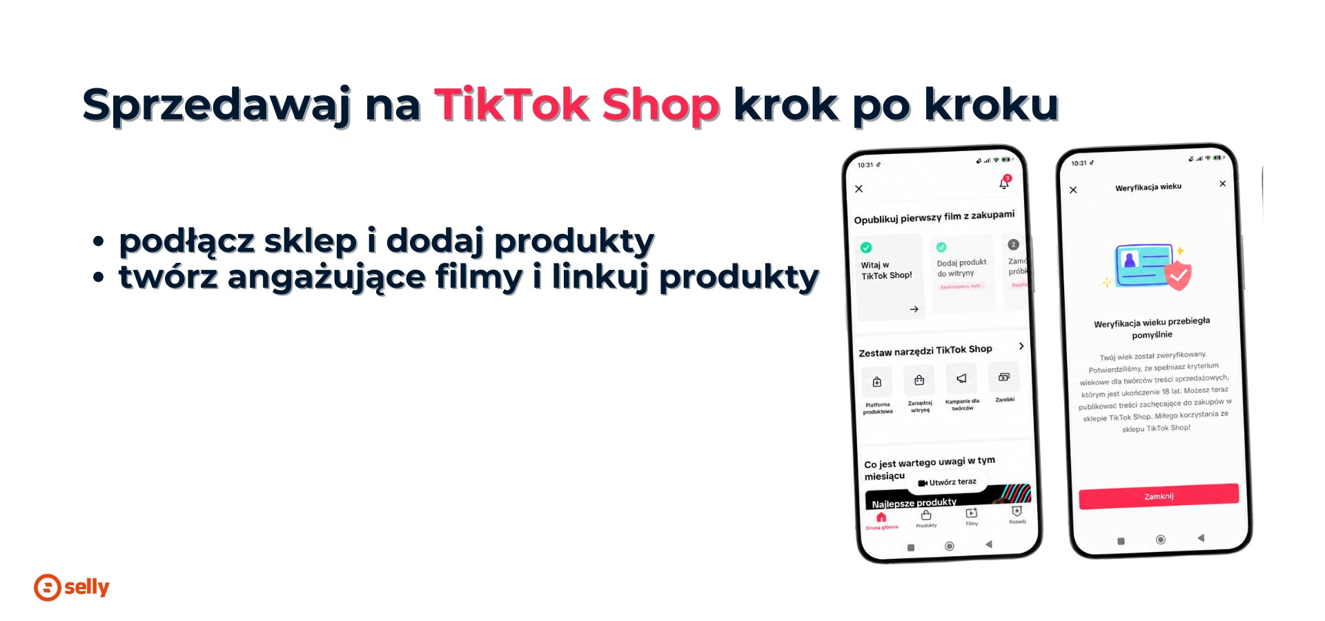 Jak sprzedawać na TikTok Shop - skriny z panelu TikToka z dodawaniem produktów i tworzeniem filmów.