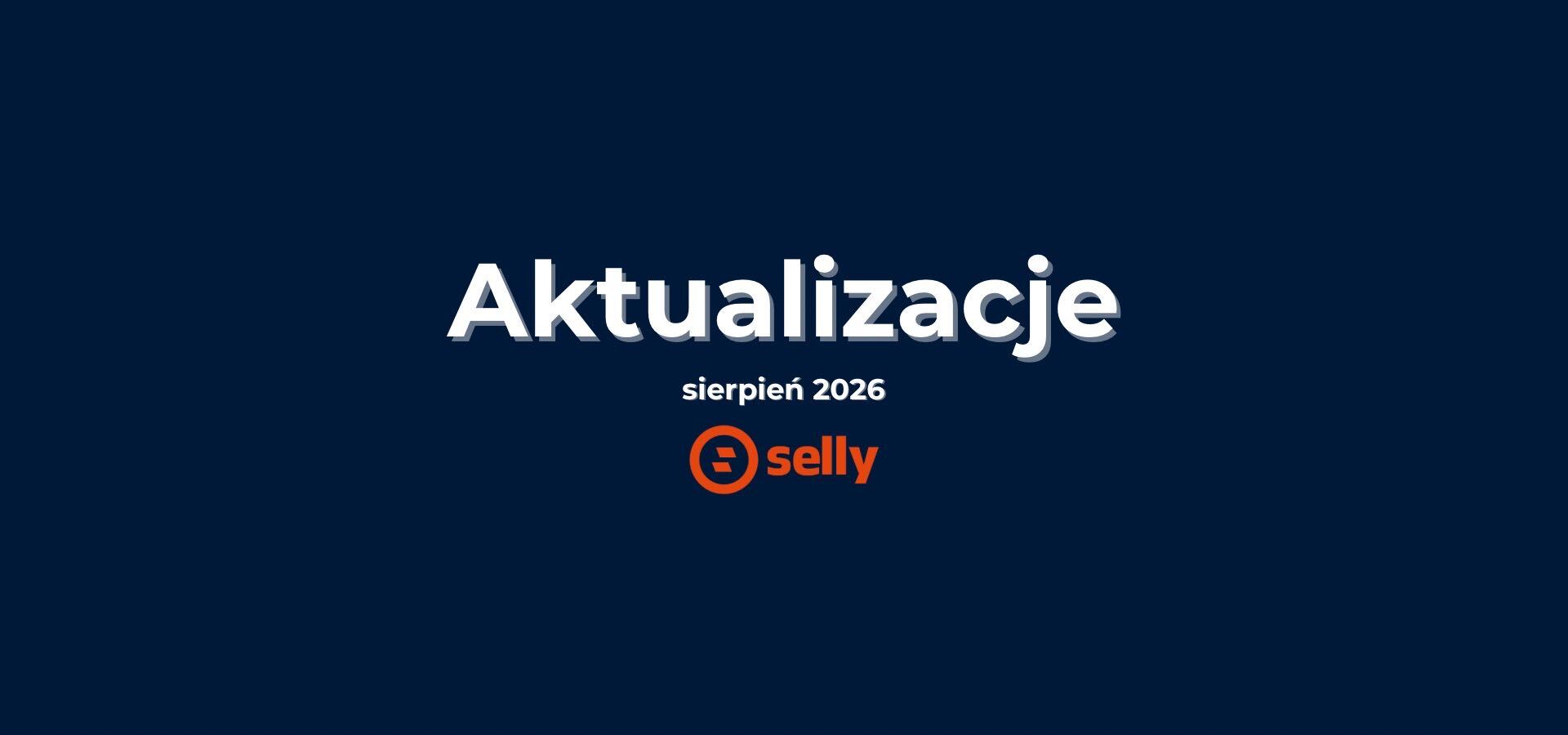 Selly software updates – August 2026