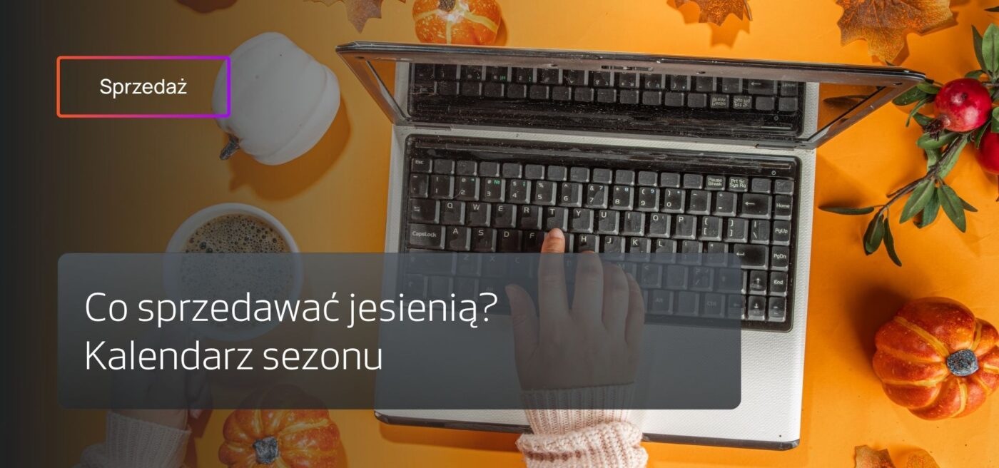 Paczki i jesienne dekoracje - co sprzedawać jesienią w sklepie internetowym